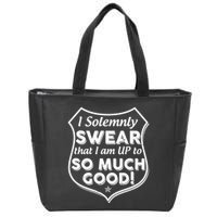 I Solemnly Swear That I Am Up To So Much Good Zip Tote Bag