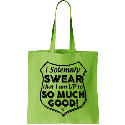 I Solemnly Swear That I Am Up To So Much Good Bag