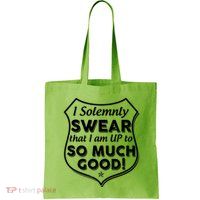 I Solemnly Swear That I Am Up To So Much Good Bag