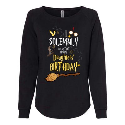 I Solemnly Swear That It's My Daughters' Birthday Womens California Wash Sweatshirt