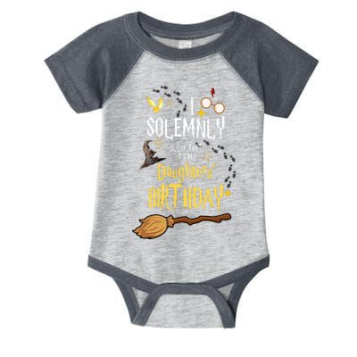 I Solemnly Swear That It's My Daughters' Birthday Infant Baby Jersey Bodysuit