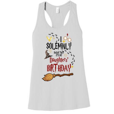 I Solemnly Swear That It's My Daughters' Birthday Women's Racerback Tank