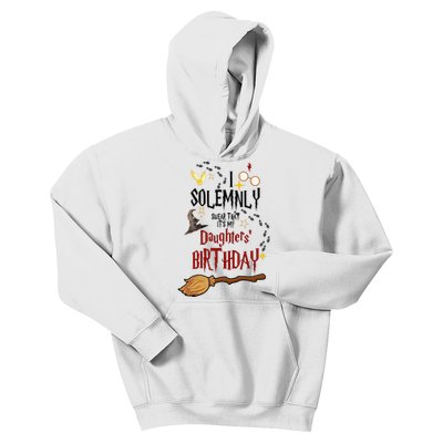 I Solemnly Swear That It's My Daughters' Birthday Kids Hoodie