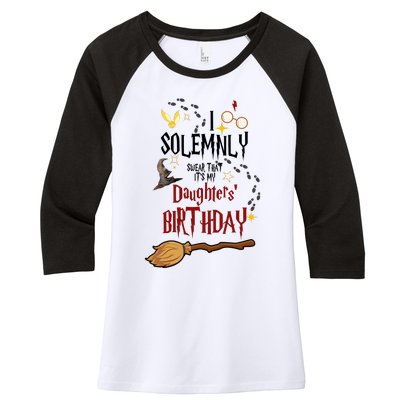 I Solemnly Swear That It's My Daughters' Birthday Women's Tri-Blend 3/4-Sleeve Raglan Shirt