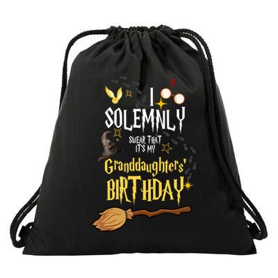 I Solemnly Swear That It's My Granddaughters' Birthday Drawstring Bag