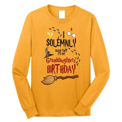 I Solemnly Swear That It's My Granddaughters' Birthday Long Sleeve Shirt