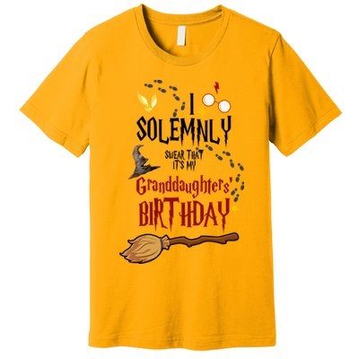 I Solemnly Swear That It's My Granddaughters' Birthday Premium T-Shirt