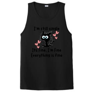 IM Still Single ItS Fine IM Fine Everything Is Fine Cat Gift PosiCharge Competitor Tank