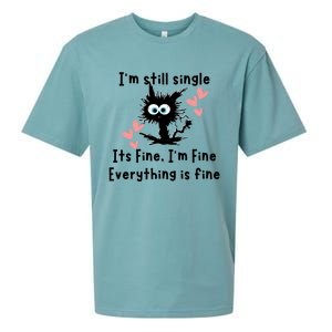 IM Still Single ItS Fine IM Fine Everything Is Fine Cat Gift Sueded Cloud Jersey T-Shirt