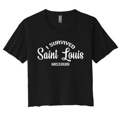 I Survived Saint Louis Moving From Missouri Women's Crop Top Tee