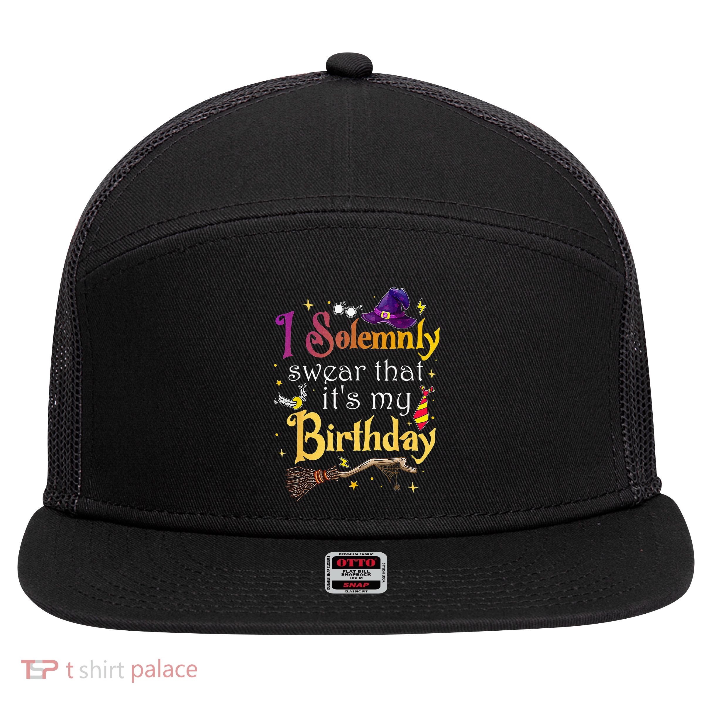 I Solemnly Swear That Its My Birthday 7 Panel Mesh Trucker Snapback Hat