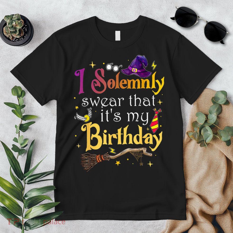 I Solemnly Swear That Its My Birthday Premium T-Shirt
