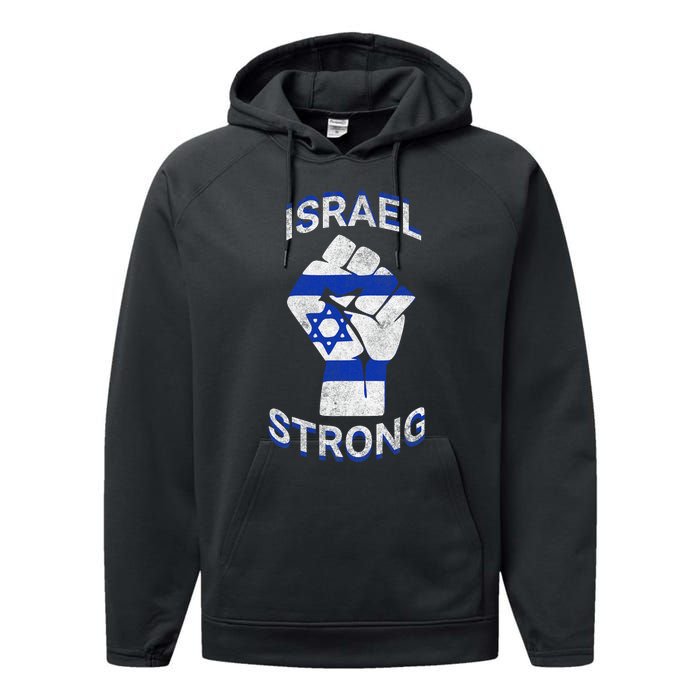 Israel Strong Support Stand With Israel Love Jewish Pride Performance Fleece Hoodie