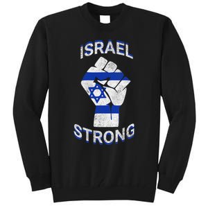 Israel Strong Support Stand With Israel Love Jewish Pride Tall Sweatshirt