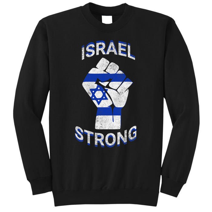 Israel Strong Support Stand With Israel Love Jewish Pride Tall Sweatshirt