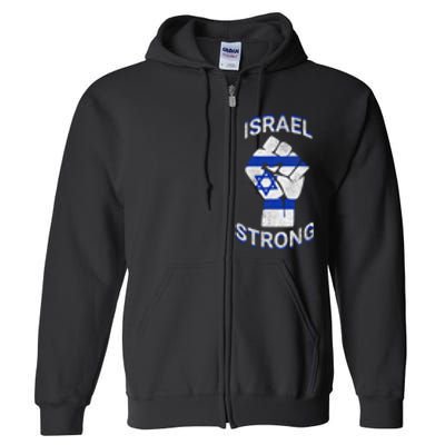 Israel Strong Support Stand With Israel Love Jewish Pride Full Zip Hoodie