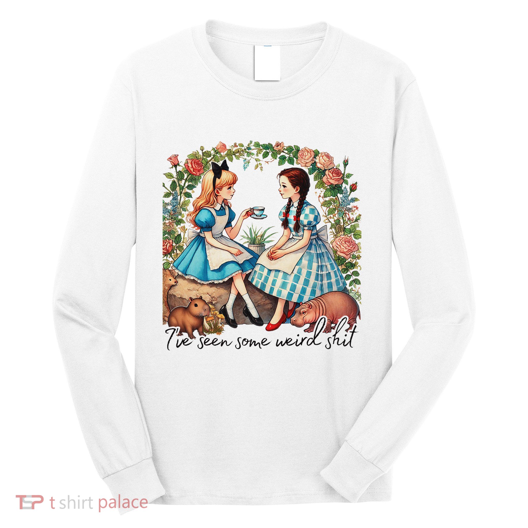 IVe Seen Some Weird Shit Long Sleeve Shirt