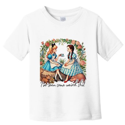 IVe Seen Some Weird Shit Toddler T-Shirt
