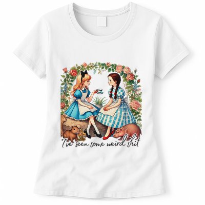 IVe Seen Some Weird Shit Womens T-Shirt