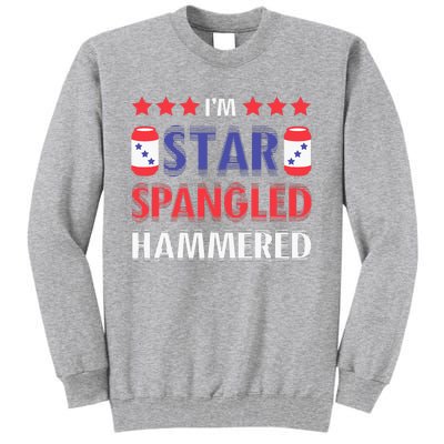 IM Star Spangled Hammered Funny 4th Of July Tall Sweatshirt