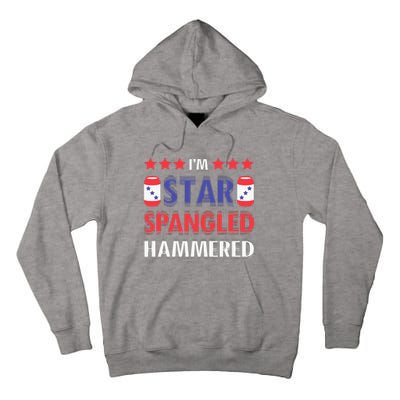 IM Star Spangled Hammered Funny 4th Of July Tall Hoodie