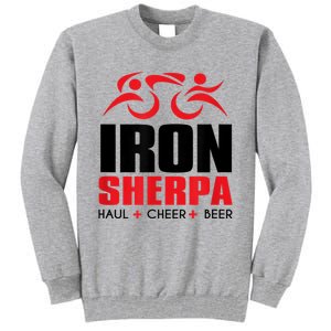 IRON SHERPA Sherpa Triathlon Triathlete Haul Cheer Beer Tall Sweatshirt