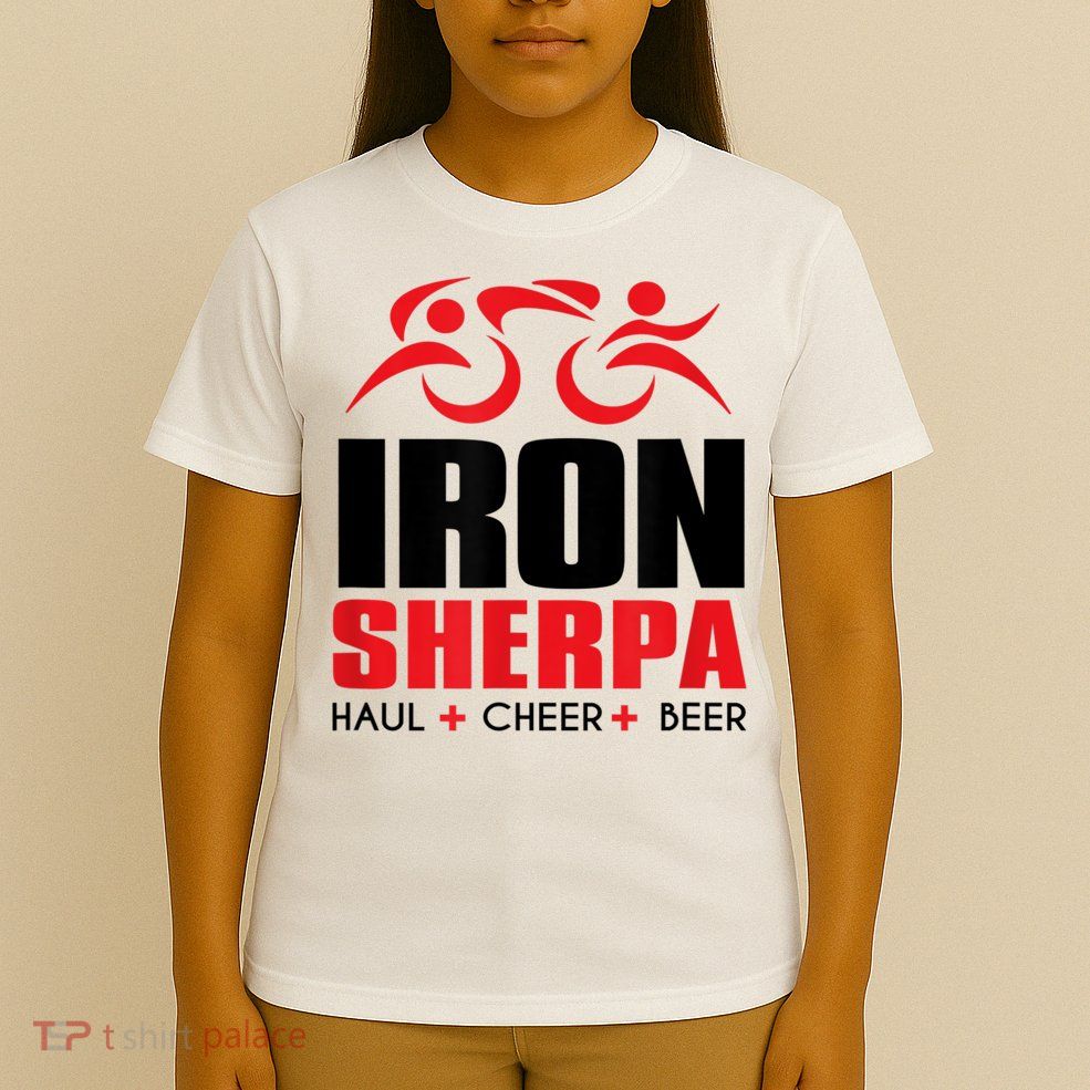 IRON SHERPA Sherpa Triathlon Triathlete Haul Cheer Beer T-Shirt