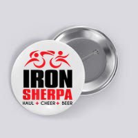 IRON SHERPA Sherpa Triathlon Triathlete Haul Cheer Beer Button