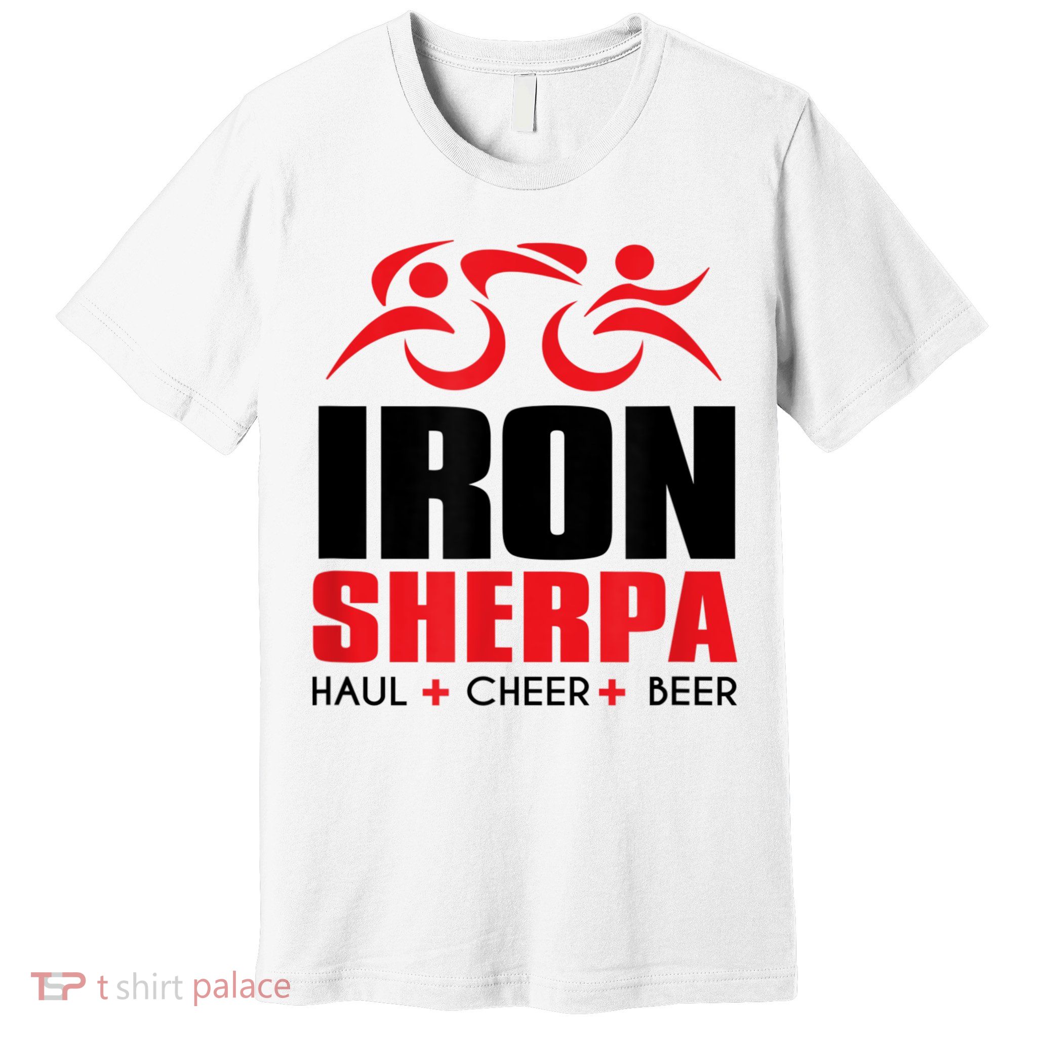 IRON SHERPA Sherpa Triathlon Triathlete Haul Cheer Beer Premium T-Shirt