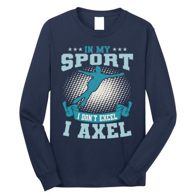 Ice Skating Skater Skates I Axel Sport Long Sleeve Shirt