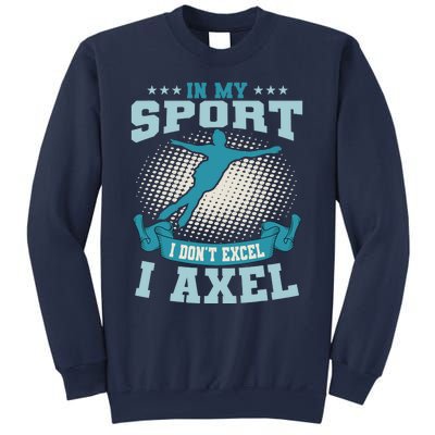 Ice Skating Skater Skates I Axel Sport Sweatshirt