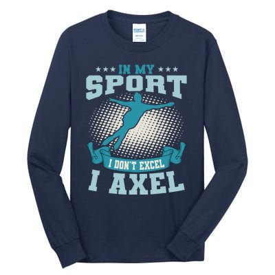 Ice Skating Skater Skates I Axel Sport Tall Long Sleeve T-Shirt