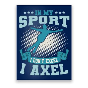 Ice Skating Skater Skates I Axel Sport Poster