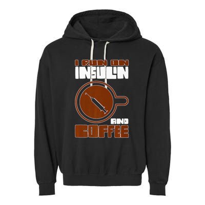 I'm so Sweet I need Insulin Diabetes Warrior Support Garment-Dyed Fleece Hoodie