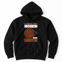 I'm so Sweet I need Insulin Diabetes Warrior Support Hoodie