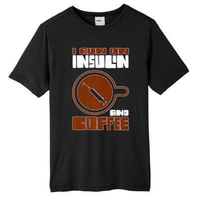 I'm so Sweet I need Insulin Diabetes Warrior Support Tall Fusion ChromaSoft Performance T-Shirt