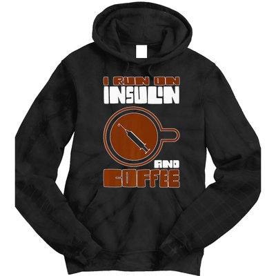 I'm so Sweet I need Insulin Diabetes Warrior Support Tie Dye Hoodie