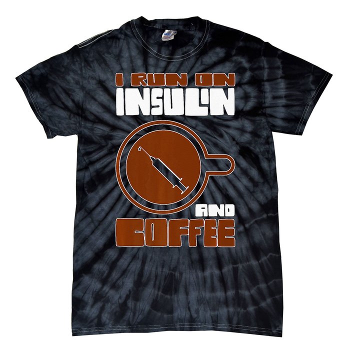 I'm so Sweet I need Insulin Diabetes Warrior Support Tie-Dye T-Shirt