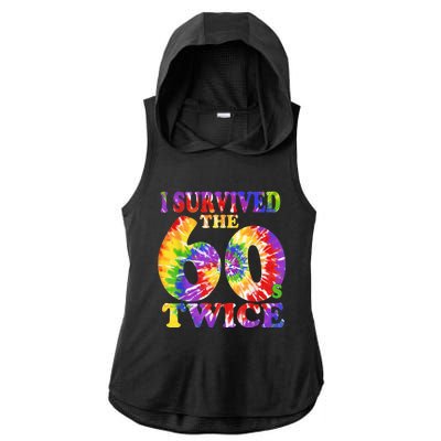 I Survived The Sixties 60s Twice Tie Dye 70th Birthday Ladies PosiCharge Tri-Blend Wicking Draft Hoodie Tank