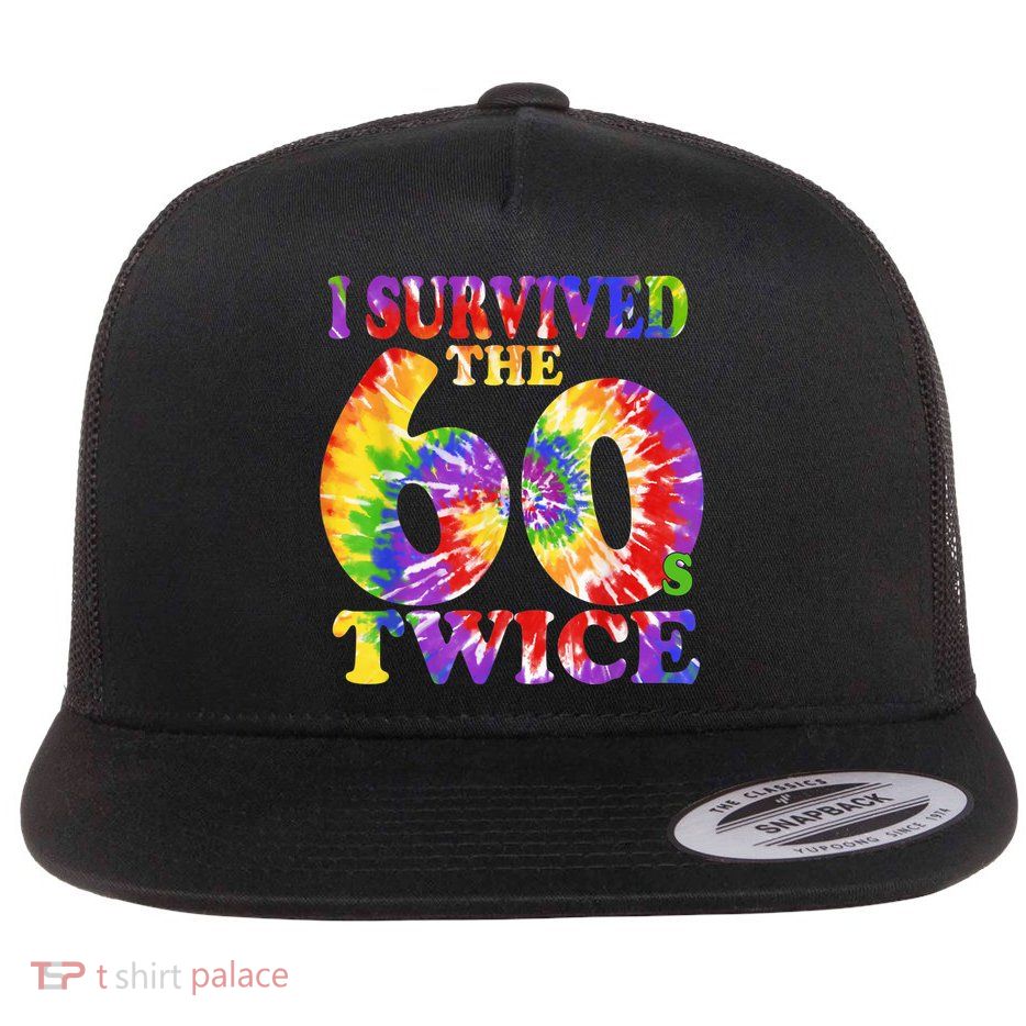 I Survived The Sixties 60s Twice Tie Dye 70th Birthday Flat Bill Trucker Hat