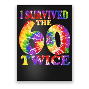 I Survived The Sixties 60s Twice Tie Dye 70th Birthday Poster