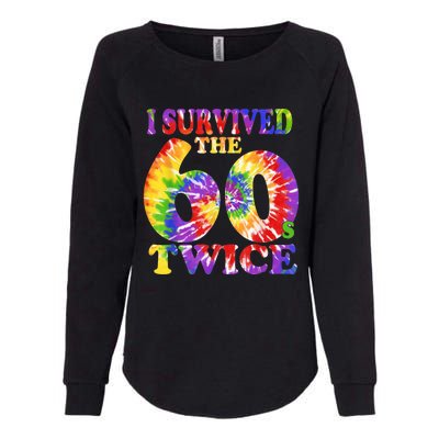 I Survived The Sixties 60s Twice Tie Dye 70th Birthday Womens California Wash Sweatshirt