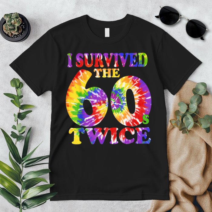 I Survived The Sixties 60s Twice Tie Dye 70th Birthday Premium T-Shirt