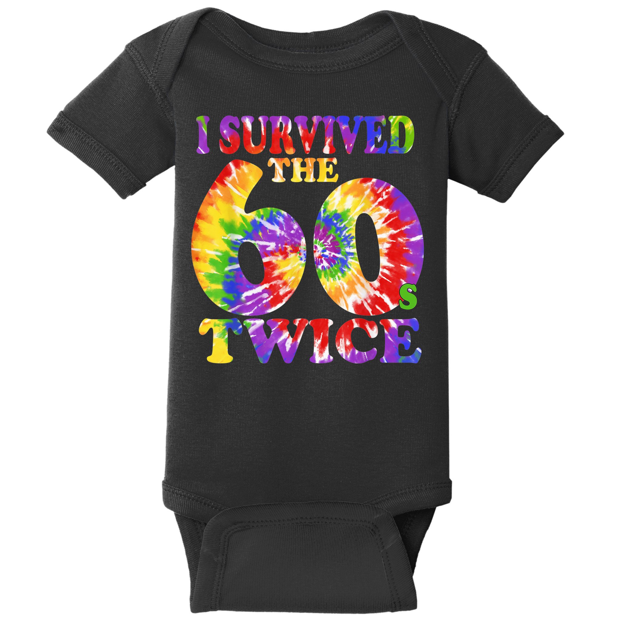 I Survived The Sixties 60s Twice Tie Dye 70th Birthday Baby Bodysuit