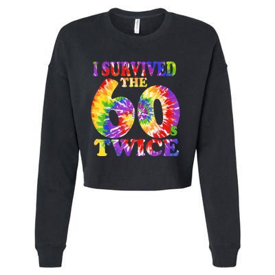 I Survived The Sixties 60s Twice Tie Dye 70th Birthday Cropped Pullover Crew