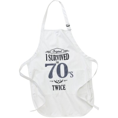 I SURVIVED The SEVENTIES TWICE Built In 70s 80th Birthday Full-Length Apron With Pockets
