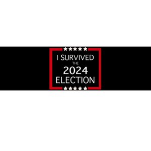 I Survived The 2024 Election Bumper Sticker