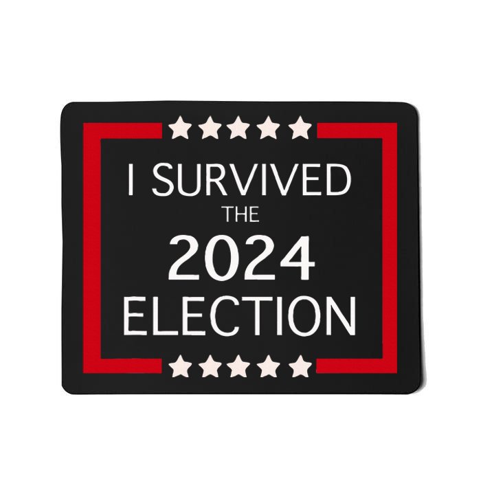 I Survived The 2024 Election Mousepad