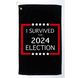 I Survived The 2024 Election Platinum Collection Golf Towel