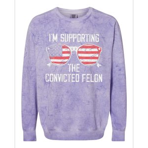 IM Supporting The Convicted Felon Colorblast Crewneck Sweatshirt